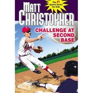 Challenge at Second Base -- Matt Christopher